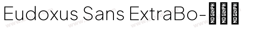Eudoxus Sans ExtraBo字体转换